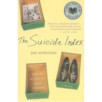 The Suicide Index: Putting My Father's Death in Order - Joan Wickersham