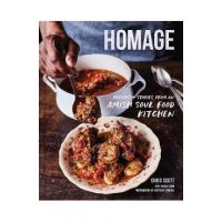 Homage: Recipes and Stories from an Amish Soul Food Kitchen - Chris Scott