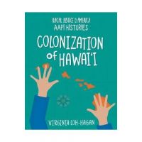 Colonization of Hawai'i - Virginia Loh-hagan