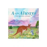 A is for Always: An Adoption Alphabet - Linda Cutting