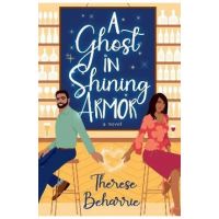 A Ghost in Shining Armor - Therese Beharrie