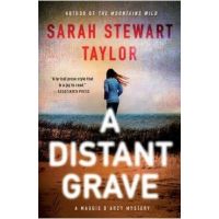 A Distant Grave: A Maggie d'Arcy Mystery - Sarah Stewart Taylor