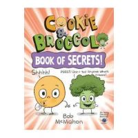 Cookie & Broccoli: Book of Secrets! - Bob Mcmahon