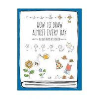 How to Draw Almost Every Day