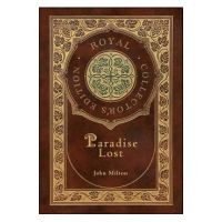 Paradise Lost (Royal Collector's Edition) (Case Laminate Hardcover with Jacket) - John Milton