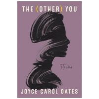 The (Other) You: Stories - Joyce Carol Oates