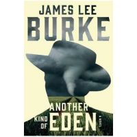 Another Kind of Eden - James Lee Burke