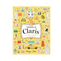 Where Is Claris in New York: Claris: A Look-And-Find Story! - Megan Hess