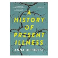 A History of Present Illness - Anna Deforest