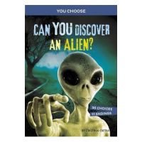 Can You Discover an Alien?: An Interactive Monster Hunt - Cristina Oxtra