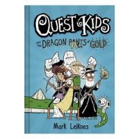 Quest Kids and the Dragon Pants of Gold - Mark Leiknes