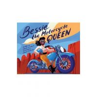 Bessie the Motorcycle Queen - Charles R. Smith