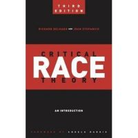 Critical Race Theory (Third Edition)