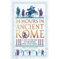 24 Hours in Ancient Rome