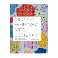 Crochet Every Way Stitch Dictionary