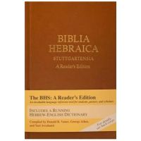 Biblia Hebraica Stuttgartensia: A Reader's Edition - Donald A. Vance