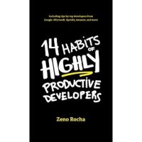 14 Habits of Highly Productive Developers - Zeno Rocha