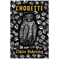 Chouette - Claire Oshetsky