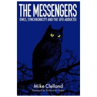 The Messengers: Owls, Synchronicity and the UFO Abductee - Richard Dolan