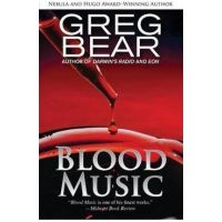 Blood Music - Greg Bear