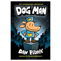 Dog Man: From the Creator of Captain Underpants (Dog Man #1), 1 - Dav Pilkey