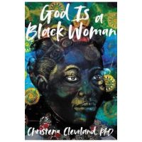 God Is a Black Woman - Christena Cleveland