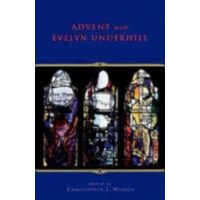 Advent with Evelyn Underhill - Evelyn Underhill