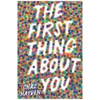 The First Thing about You - Chaz Hayden