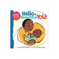 Hello, Beautiful You! (a Bright Brown Baby Board Book) - Andrea Pinkney