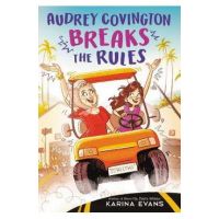 Audrey Covington Breaks the Rules - Karina Evans