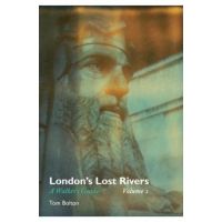 London's Lost Rivers - Tom Bolton