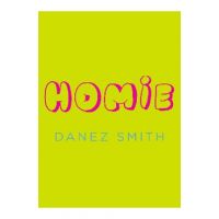 Homie - Danez Smith