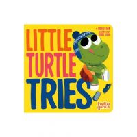 Little Turtle Tries - Michael Dahl