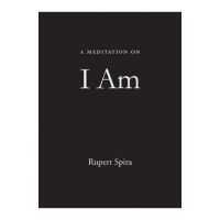 A Meditation on I Am - Rupert Spira