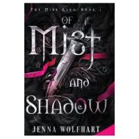 Of Mist and Shadow - Jenna Wolfhart