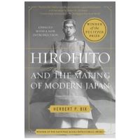 Hirohito and the Making of Modern Japan