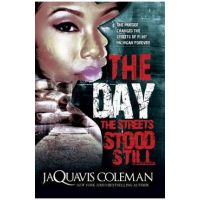 The Day the Streets Stood Still - Jaquavis Coleman