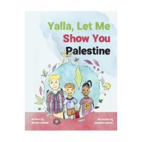 Yalla, Let Me Show You Palestine - Nasser Nabhan