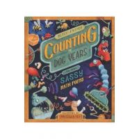 Counting in Dog Years and Other Sassy Math Poems - Betsy Franco
