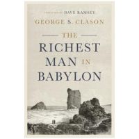 The Richest Man in Babylon - George S. Clason