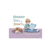 Doggy Do's & Don'ts - Emily D. Levine Dvm Dacvb