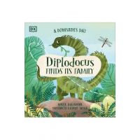 A Dinosaur's Day: Diplodocus Finds Its Family - Elizabeth Gilbert Bedia