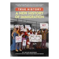 A New History of Immigration - Jaclyn Backhaus