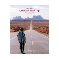 The Great American Road Trip: Roam the Roads from Coast to Coast - Gestalten