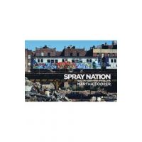 Spray Nation: 1980s NYC Graffiti Photos - Martha Cooper