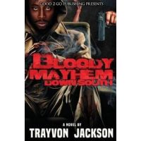 Bloody Mayhem Down South - Jackson Trayvon