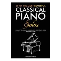 55 Of The Most Beautiful Classical Piano Solos: Bach, Beethoven, Chopin, Debussy, Handel, Mozart, Satie, Schubert, Tchaikovsky and more Classical Pian - Masterpieces Of Music