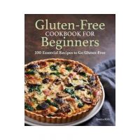 Gluten Free Cookbook for Beginners: Gluten-Free Cookbook for Beginners - Jessica Kirk