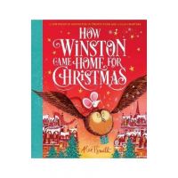 How Winston Came Home for Christmas - Alex T. Smith