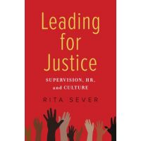 Leading for Justice: Supervision, Hr, and Culture - Rita Sever